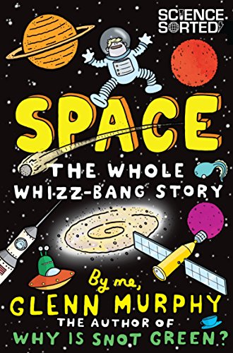 Space: The Whole Whizz-Bang Story (Science Sorted, 1) von MACMILLAN
