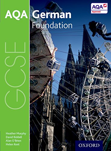 AQA GCSE German: Foundation Student Book von Oxford University Press
