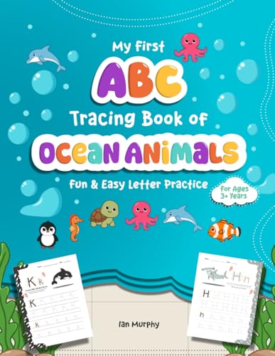 My First ABC Tracing Book of Ocean Animals: Fun and Easy Letter Practice for Ages 3+ von Independently published