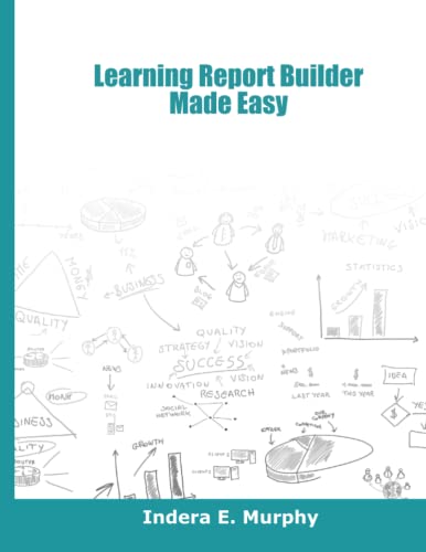 Learning Report Builder Made Easy von Tolana Publishing