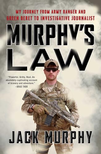 Murphy's Law: My Journey from Army Ranger and Green Beret to Investigative Journalist