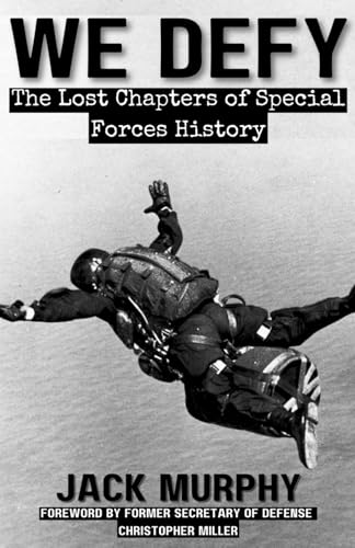 We Defy: The Lost Chapters of Special Forces History von Independently published