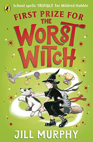 First Prize for the Worst Witch First Prize for the Worst Witch von Puffin