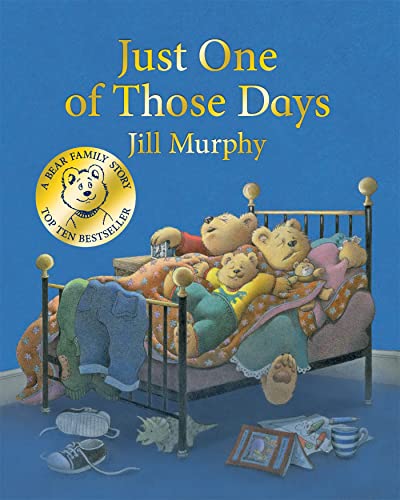 Just One of Those Days (A Bear Family Book, 3) von Macmillan Children's Books
