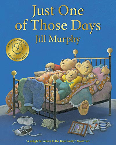 Just One of Those Days (A Bear Family Book, 3) von Macmillan Children's Books