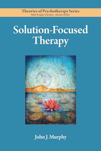 Solution-Focused Therapy (Theories of Psychotherapy)