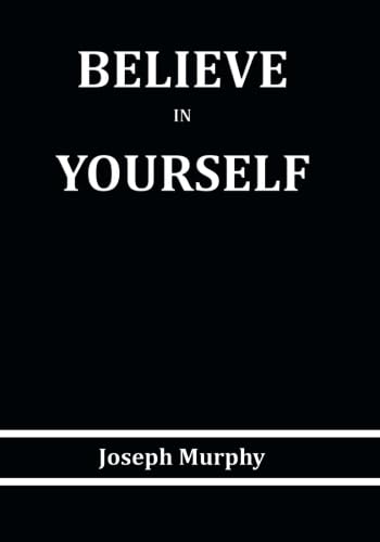 Believe in Yourself von Wilder Publications