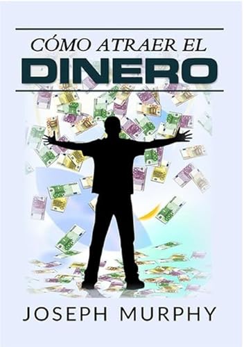 Cómo atraer el dinero