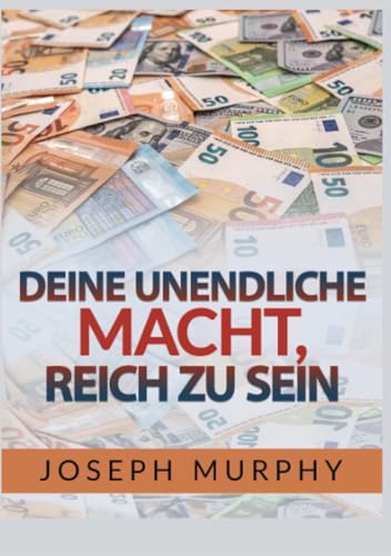 Deine unendliche macht, reich zu sein