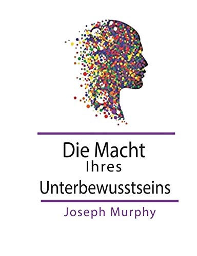 Die Macht Ihres Unterbewusstseins