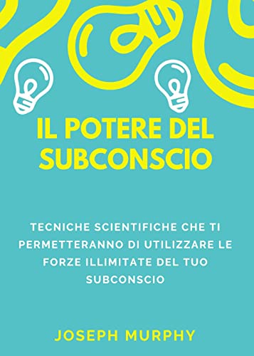 Il potere del subconscio von Youcanprint