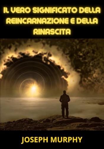 Il vero significato della Reincarnazione e della Rinascita von Stargatebook