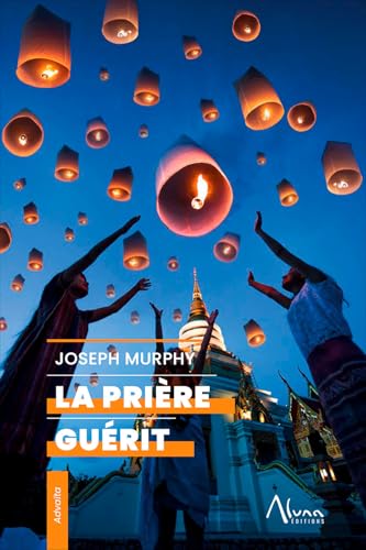 La prière guérit La prière guérit von ALUNA