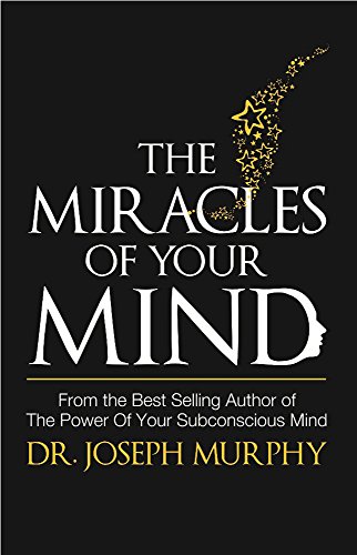 Miracles of Your Mind Miracles of Your Mind