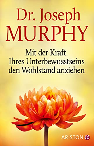 Mit der Kraft Ihres Unterbewusstseins den Wohlstand anziehen von ARISTON