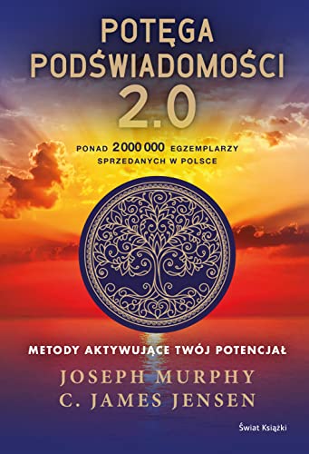 Potęga podświadomości 2.0: Metody aktywujące twój potencjał von Świat Książki