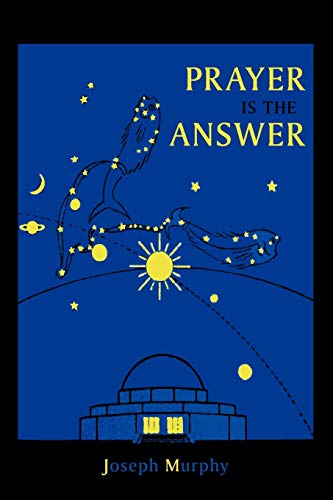 Prayer Is the Answer Prayer Is the Answer