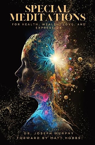 Special Meditations for Health, Wealth, Love, and Expression Special Meditations for Health, Wealth, Love, and Expression