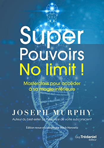 Super Pouvoirs No limit ! - Masterclass pour accéder à sa magie intérieure Super Pouvoirs No limit ! - Masterclass pour accéder à sa magie intérieure von TREDANIEL