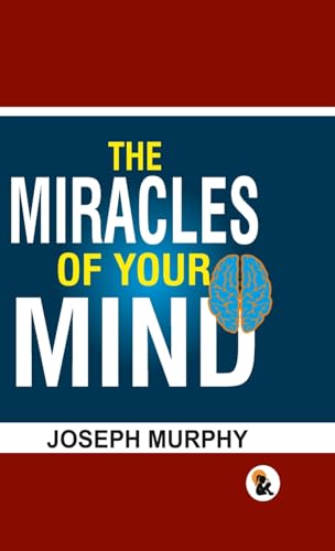 The Miracles of your mind - HB The Miracles of your mind - HB von Sasa Publishing (OPC) Private Limited