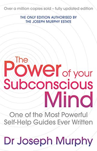 The Power Of Your Subconscious Mind: One Of The Most Powerful Self-help Guides Ever Written! The Power Of Your Subconscious Mind: One Of The Most Powerful Self-help Guides Ever Written!