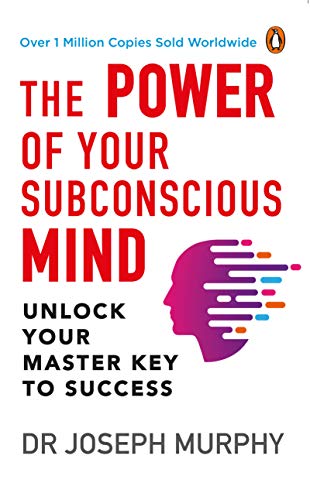 The Power of Your Subconscious Mind: Unlock Your Master Key to Success The Power of Your Subconscious Mind: Unlock Your Master Key to Success