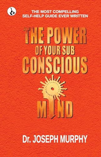 The Power of your Subconscious Mind von Rustam Prakashan