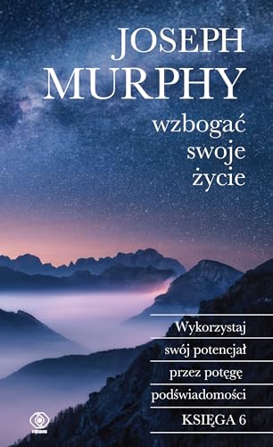 Wzbogać swoje życie: Wykorzystaj swój potencjał przez potęgę podświadomości Wzbogać swoje życie: Wykorzystaj swój potencjał przez potęgę podświadomości von Rebis