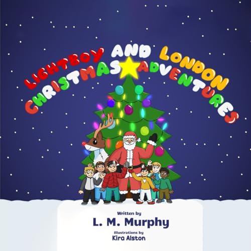 Lightboy and London Christmas Adventures Lightboy and London Christmas Adventures von Excel Book Writing