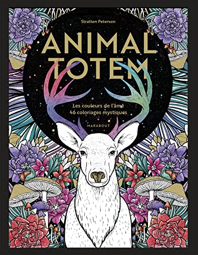 Animal Totem: Les couleurs de l'âme - 46 coloriages mystiques von MARABOUT
