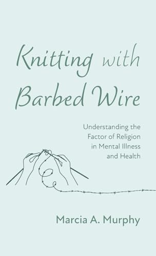Knitting with Barbed Wire