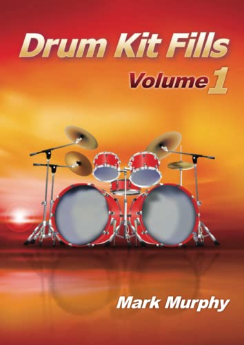 Drum Kit Fills Volume 1 von Mark Murphy