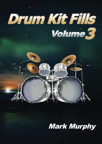 Drum Kit Fills Volume 3 von Mark Murphy
