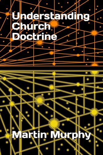 Understanding Church Doctrine von Theocentric Publishing