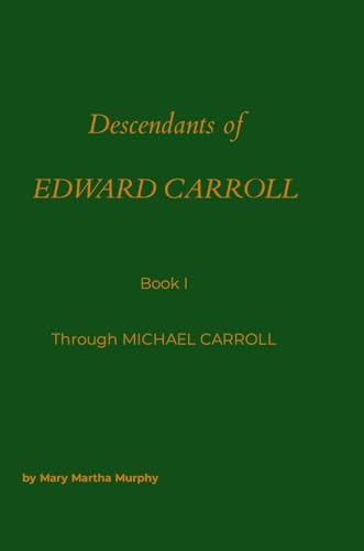 Descendants of Edward Carrol: Through Michael Carroll von Lulu