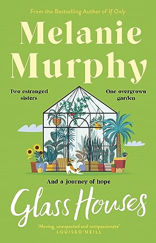Glass Houses: Two estranged sisters, one overgrown garden and a journey of hope von Hachette Books Ireland