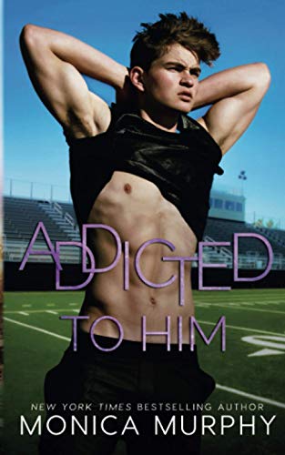 Addicted To Him (The Callahans, Band 3) von Independently published
