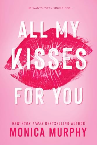 All My Kisses for You (Lancaster Prep Next Generation) von Entangled Publishing