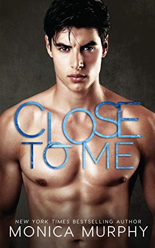 Close to Me (The Callahans, Band 1) Close to Me (The Callahans, Band 1)