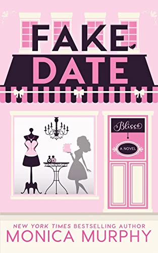Fake Date (Dating Series, Band 2) von Karen Erickson