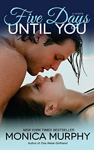 Five Days Until You (One Week Girlfriend, Band 5) von Createspace Independent Publishing Platform