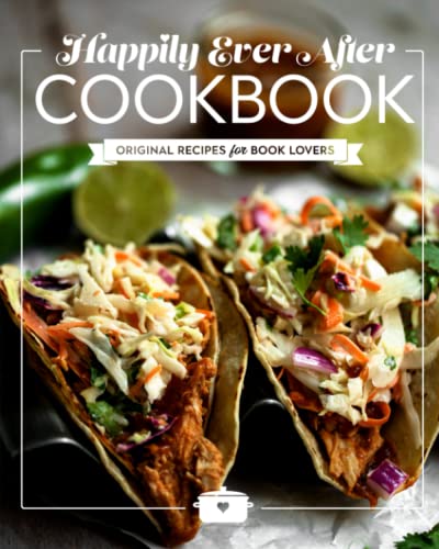 Happily Ever After Cookbook Happily Ever After Cookbook von Independently published