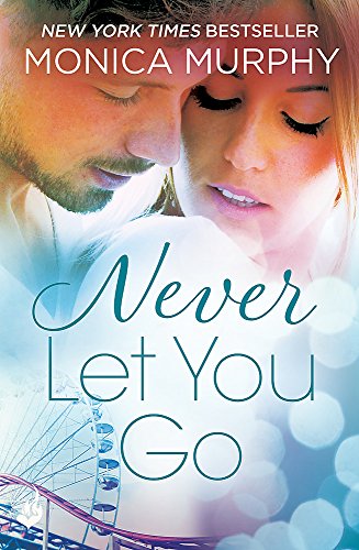 Never Let You Go: Never Series 2 von Headline Eternal