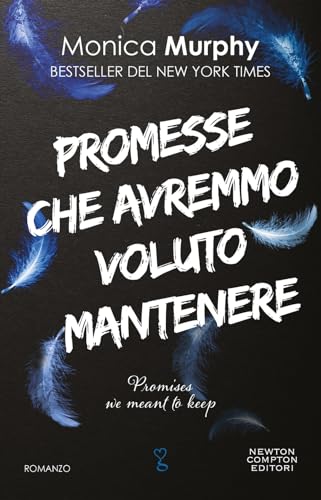 Promesse che avremmo voluto mantenere (Anagramma) von Newton Compton Editori