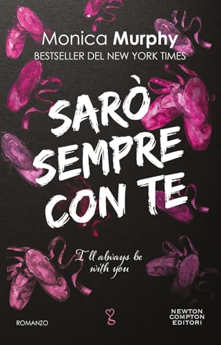 Sarò sempre con te. I'll always be with you (Anagramma) von Newton Compton Editori