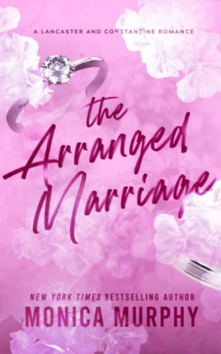 The Arranged Marriage: A Lancaster and Constantine Romance The Arranged Marriage: A Lancaster and Constantine Romance