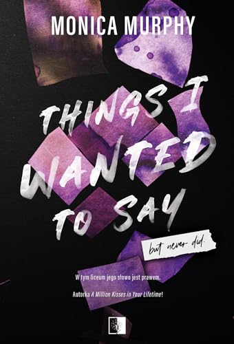 Things I Wanted to Say, But Never Did