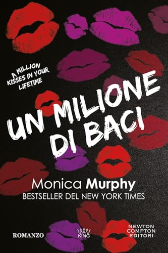Un milione di baci (King) von Newton Compton Editori