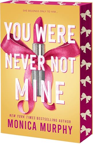 You Were Never Not Mine (Lancaster Preparatory School) von Entangled: Amara