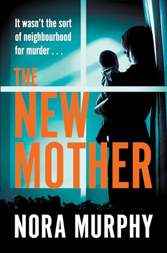 The New Mother: The gripping new chiller thriller from the bestselling author of The Favour